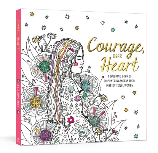 Book cover of: Courage, Dear Heart. By: Ink & Ink & Willow