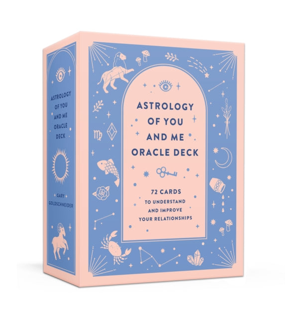 Book cover of: Astrology of You and Me Oracle Deck. By: Gary Goldschneider
