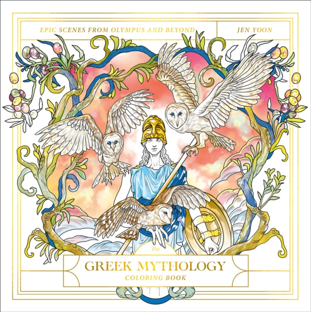Book cover of: Greek Mythology Coloring Book. By: Jen Yoon
