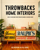 Book cover of: Throwbacks Home Interiors. By: Bo Shepherd