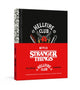 Book cover of: Stranger Things: The Official Hellfire Club Notebook. By: Netflix