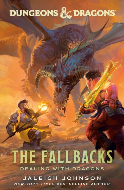 Dungeons & Dragons: The Fallbacks: Dealing with Dragons 9780593599570 Jaleigh Johnson