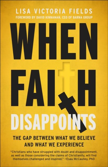 Book cover of: When Faith Disappoints. By: Lisa Victoria Fields