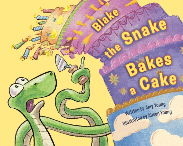 Book cover of: Blake the Snake Bakes a Cake. By: Amy Young
