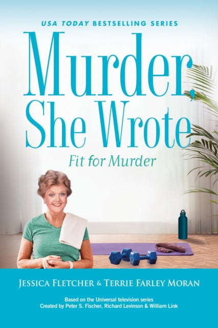 Book cover of: Murder, She Wrote: Fit for Murder. By: Jessica Fletcher