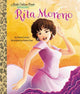 Book cover of: Rita Moreno: A Little Golden Book Biography. By: Maria Correa