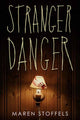 Book cover of: Stranger Danger. By: Maren Stoffels