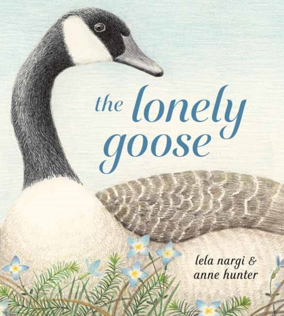 Book cover of: Lonely Goose. By: Lela Nargi