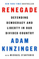Book cover of: Renegade. By: Adam Kinzinger