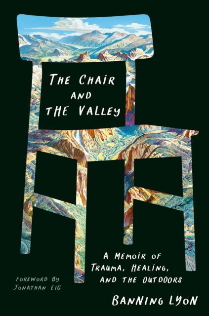 Book cover of: Chair and the Valley. By: Banning Lyon