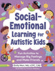 Book cover of: Social-Emotional Learning for Autistic Kids. By: Emily Mori