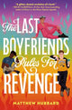 Book cover of: Last Boyfriends Rules for Revenge. By: Matthew Hubbard