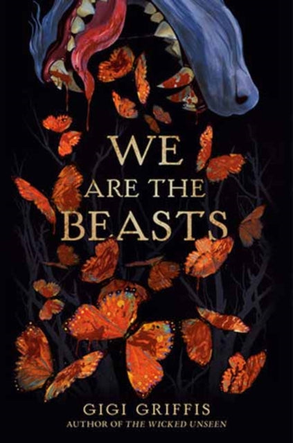 Book cover of: We Are the Beasts. By: Gigi Griffis