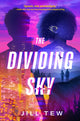 Book cover of: Dividing Sky. By: Jill Tew