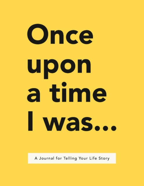 Book cover of: Once Upon a Time I Was.... By: Lavinia Bakker
