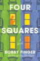 Book cover of: Four Squares. By: Bobby Finger