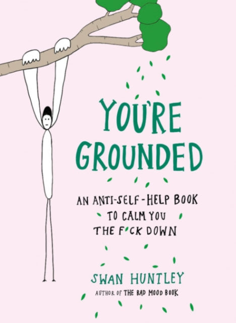 Book cover of: You'Re Grounded. By: Swan Huntley