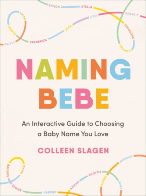 Book cover of: Naming Bebe. By: Colleen Slagen