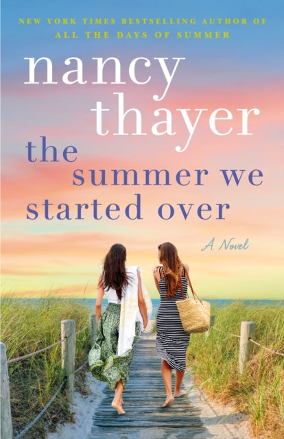 Book cover of: Summer We Started Over. By: Nancy Thayer