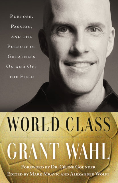 Book cover of: World Class. By: Grant Wahl