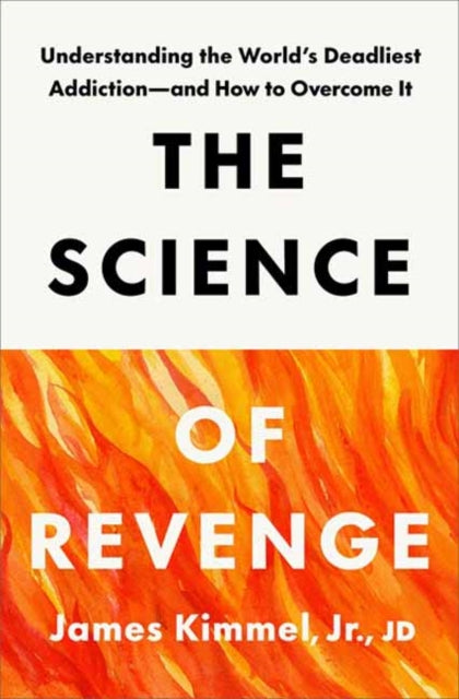 Book cover of: Science of Revenge. By: James P. Kimmel Jr