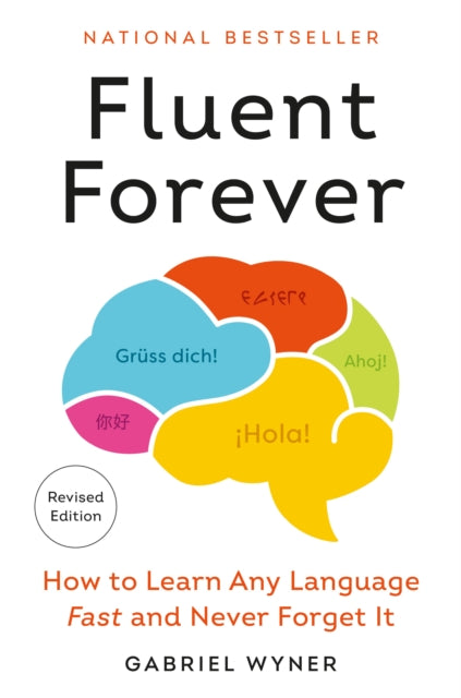 Book cover of: Fluent Forever (Revised Edition). By: Gabriel Wyner