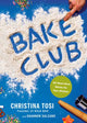 Book cover of: Bake Club