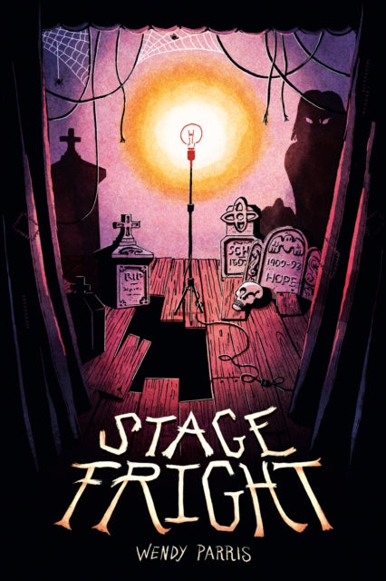 Book cover of: Stage Fright. By: Wendy Parris