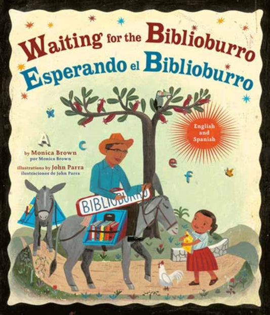 Book cover of: Waiting for the Biblioburro/Esperando el Biblioburro. By: Monica Brown