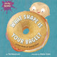 Book cover of: Oh My Nosh!: What Shape Is Your Bagel?. By: The Macaroons