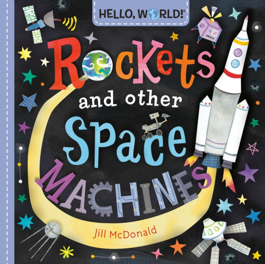 Book cover of: Hello, World! Rockets and Other Space Machines