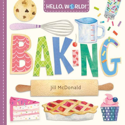 Book cover of: Hello, World! Baking. By: Jill McDonald