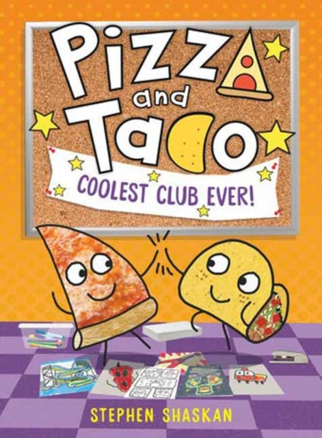 Book cover of: Pizza and Taco: Coolest Club Ever!. By: Stephen Shaskan