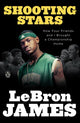 Book cover of: Shooting Stars. By: LeBron James