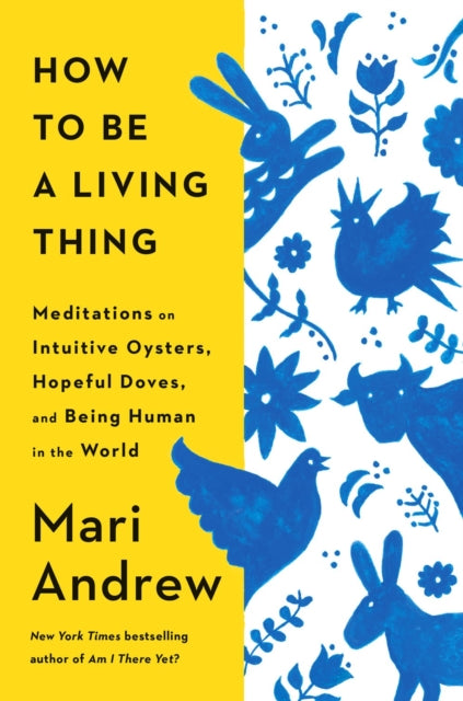 Book cover of: How to Be a Living Thing