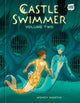 Book cover of: Castle Swimmer: Volume 2
