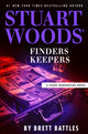 Book cover of: Stuart Woods' Finders Keepers. By: Brett Battles