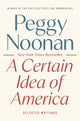 Book cover of: Certain Idea of America. By: Peggy Noonan