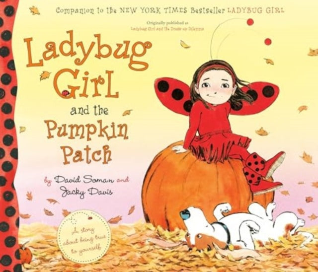 Book cover of: Ladybug Girl and the Pumpkin Patch. By: David Soman