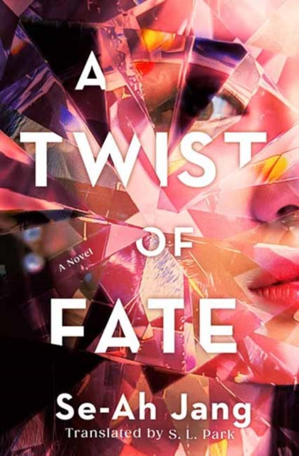 Twist of Fate, A Novel 9780593875148 Se-Ah Jang