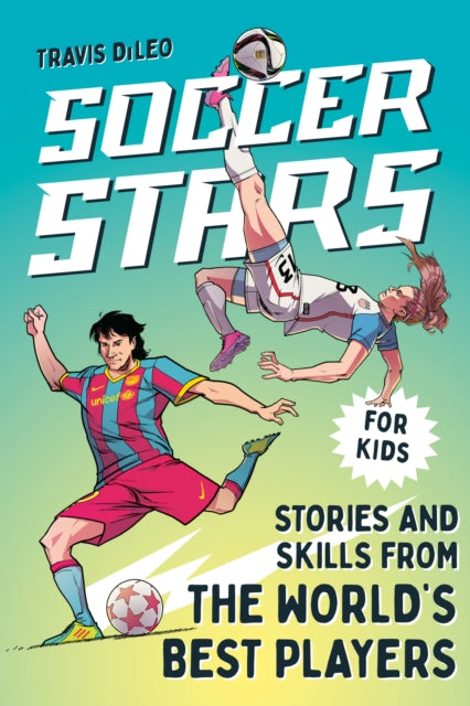 Book cover of: Soccer Stars. By: Travis DiLeo