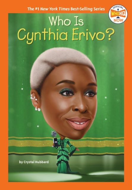 Book cover of: Who Is Cynthia Erivo?. By: Crystal Hubbard