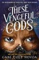 Book cover of: These Vengeful Gods
