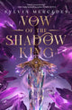 Book cover of: Vow of the Shadow King. By: Sylvia Mercedes