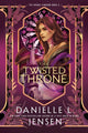 Book cover of: Twisted Throne