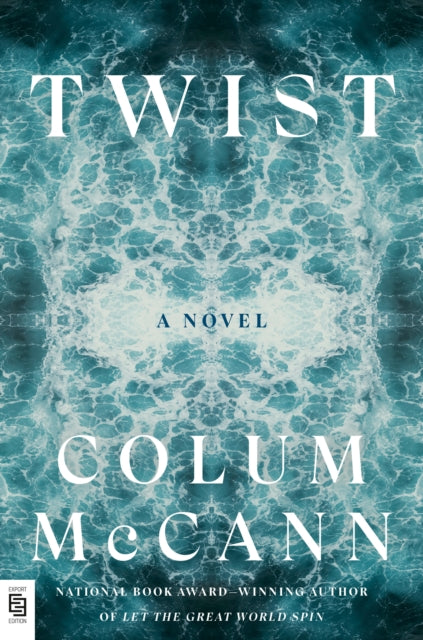 Book cover of: Twist: A Novel