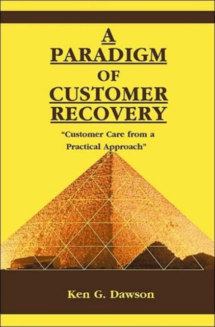 Book cover of: Paradigm of Customer Recovery. By: Ken G. Dawson