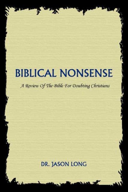 Book cover of: Biblical Nonsense. By: Jason Long