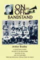 Book cover of: On and Off the Bandstand. By: Arthur Bradley