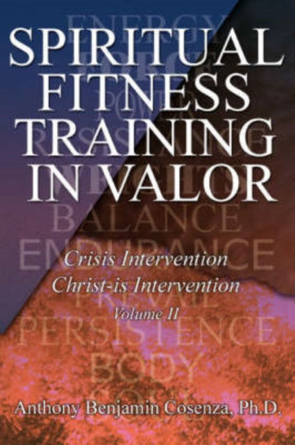 Book cover of: Spiritual Fitness Training In Valor. By: Anthony B Cosenza